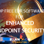 Top Free EDR Software for Enhanced Endpoint Security