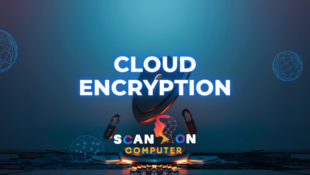 What is Cloud Encryption