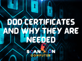 DoD Certificates and Why They Are Needed