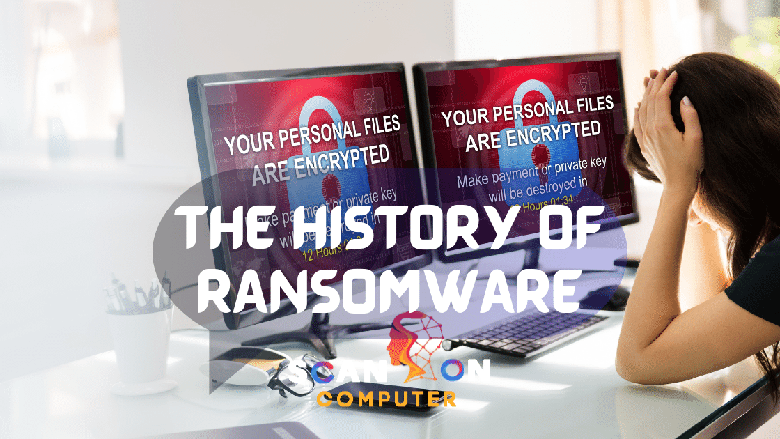 The History of Ransomware