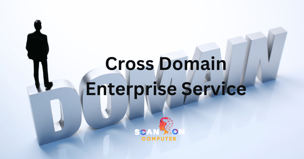 Cross Domain Enterprise Service