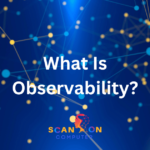 What Is Observability