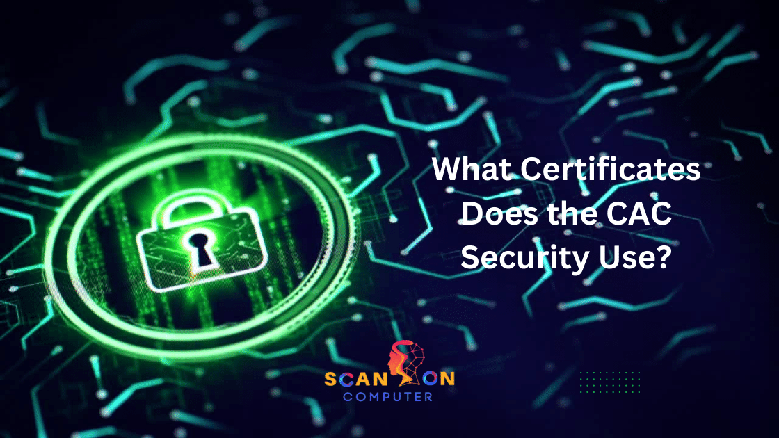 What Certificates Does the CAC Security Use